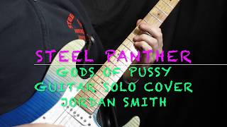 Gods Of Pussy - Steel Panther Guitar Solo Cover (Jordan Smith)