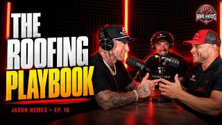 The Playbook Every Roofing Company Needs w/ Jason Nemes | EP. 16 | The Hard Knocks Podcast
