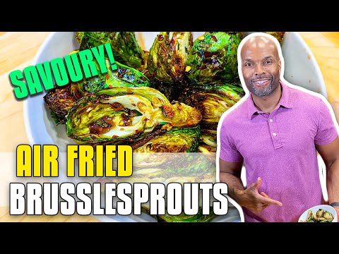 How to Make Air Fried Brussel Sprouts