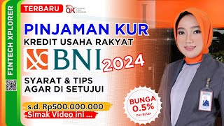 BNI KUR 2024 - Requirements and How to Apply for Approval | BNI KUR Loans