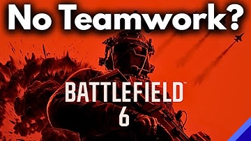 The Problem with Teamwork in Battlefield (And FPS Games)