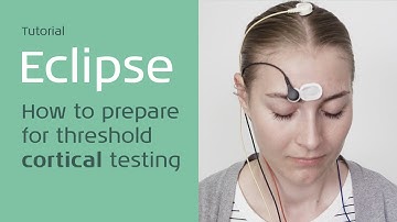 Eclipse: How to prepare for threshold cortical testing
