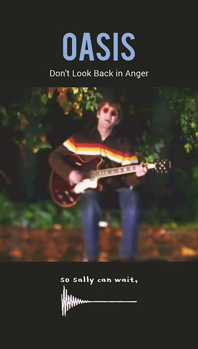 Don't Look Back in Anger #shorts #videomusic #oasis