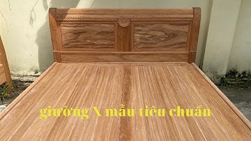 Giường Ngủ Chữ X Gỗ Gõ Đỏ Hàng Tiêu Chuẩn  | Đồ Gỗ Quốc Trung