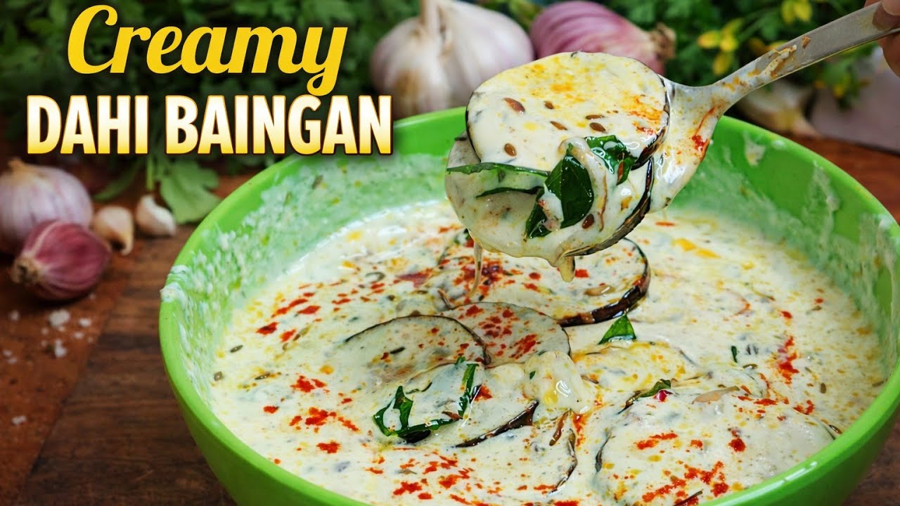 Creamy Dahi Baingan Recipe | Creamy Baingan in Curd | perfect Hotel Style