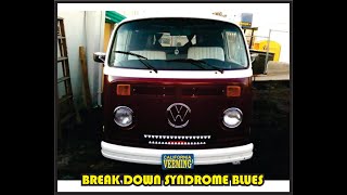 Break Down Syndrome Blues