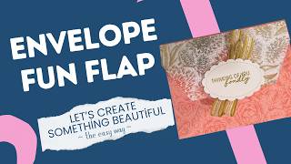 Envelope Fun Flap Card | Easy Card Making Tutorial | Simple, Beautiful Cards