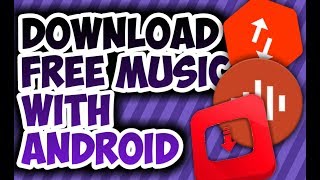 Best Android Apps For Downloading Free Music Best Android Apps For Downloading Free Music