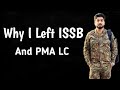 Why i left issb and pma lc  pro genius  students