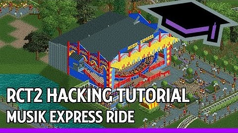 RCT2 Hacking Tutorial: Musik Express Ride