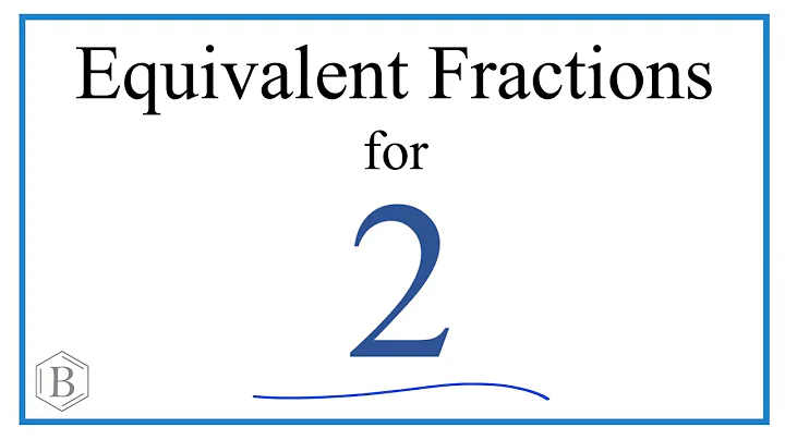 How to Find Equivalent Fractions for 2