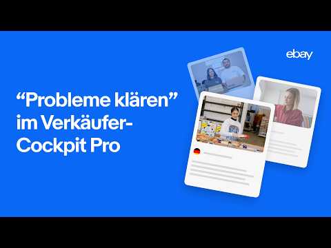 Schritt-für-Schritt-Anleitung für „Probleme klären“ im Verkäufer-Cockpit Pro | eBay for Business DE