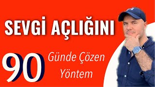 SEVGİ AÇLIĞINI DOKSAN GÜNDE BİTİREN YÖNTEMİ ADİL YILDIRIM AÇIKLIYOR