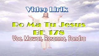 Video Lirik RO MA TU JESUS - BE 178