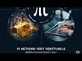 Pi Network Launches $100M Venture Fund! Massive Boost for Startups &amp; Pi Utility! #pinetwork