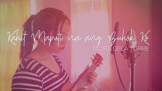 Video thumbnail of "Kahit Maputi na ang Buhok Ko (Moira Dela Torre) Ukulele Cover by Jaytee"