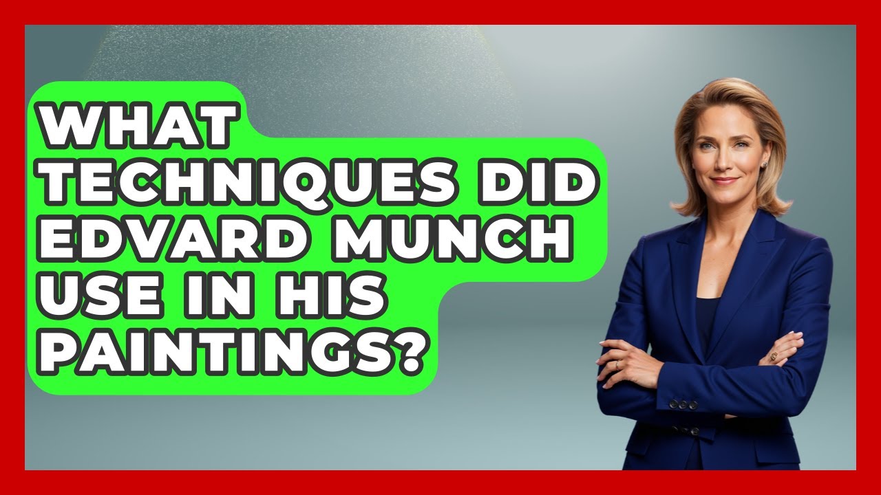 What Techniques Did Edvard Munch Use In His Paintings? - Artists Behind the Art