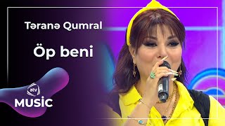 Təranə Qumral - Öp Beni