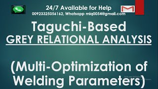 Taguchi-based Grey Relational Analysis (GRA) | Multi-optimization of Welding Parameter | Taguchi GRA