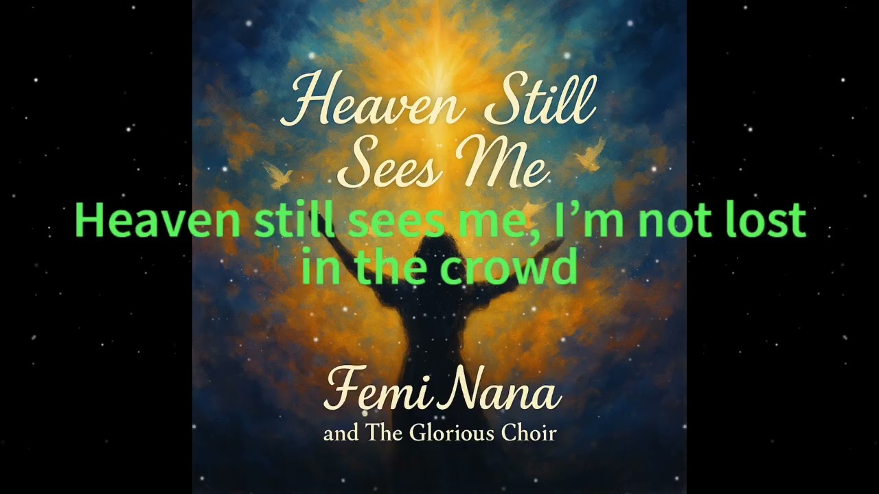 Heaven Still Sees Me  (Official Lyrical Video)