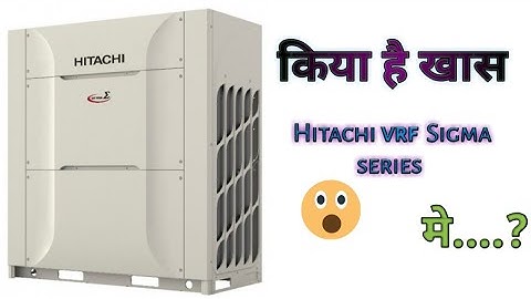#Hitachi  New vrf Sigma detail video ##..💯🔥🔥👍👌