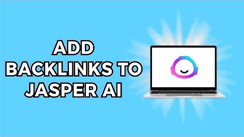 How to do backlinks on Jasper AI