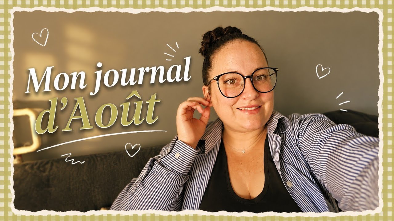 Mon journal d'Août | Jour 30 : Mentalement c'est toff c'est temps si...& Cinéma