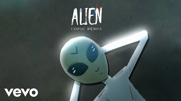 Dennis Lloyd - Alien (Topic Remix [Official Audio])