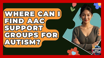 Where Can I Find AAC Support Groups For Autism? - Answers About Autism