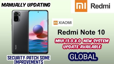 Miui 13.0.8.0 New System Update Roll Out For Redmi Note 10 Users | Security Patch Update