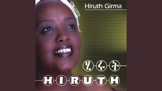 Tamagnaleh Alu - Hiruth Girma