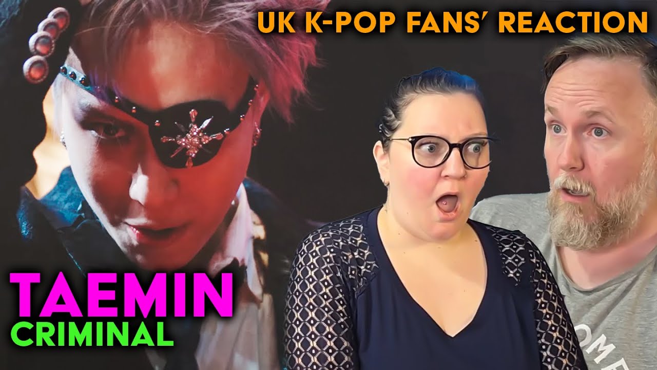 Taemin - Criminal - UK K-Pop Fans Reaction