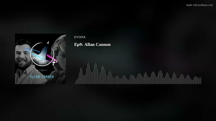 Ep9: Allan Cannon