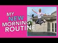 My New Morning Routine