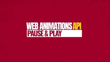 Intro to Web Animations API: pause & play