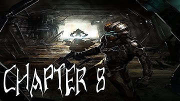 Dead Space 2 | Gameplay Walkthrough - Chapter 8 : Through The CEC (No Commentary)