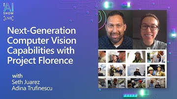 Next-Generation Computer Vision Capabilities with Project Florence