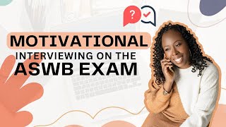Motivational Interviewing (Key Concepts, Exam Tactics, and Practice Questions) || LCSWVIBES