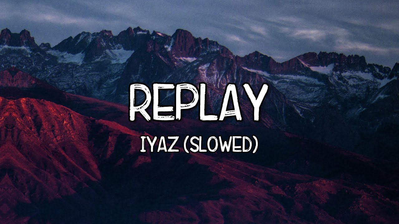 Replay (Slowed) - Iyaz (Lyrics) Tiktok Song 🎵 Shawty's like a