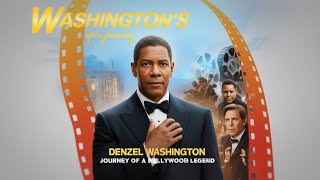 Denzel Washington The Journey of a Hollywood Legend