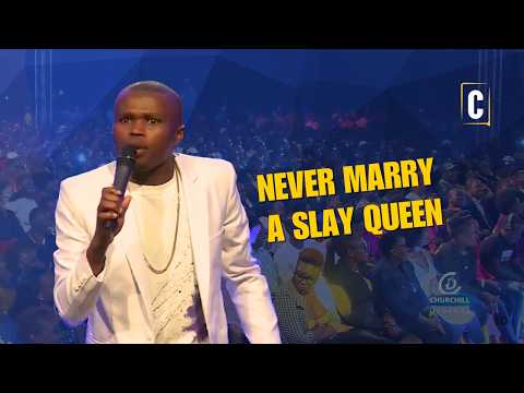 Never Marry a Slay Queen | Chipukeezy | Churchill Show Comedy