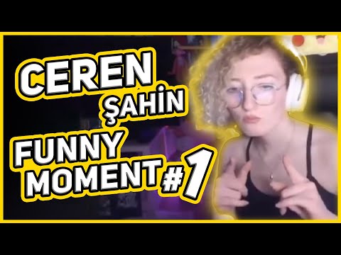 CEREN ŞAHİN FUNNY MOMENTS #1