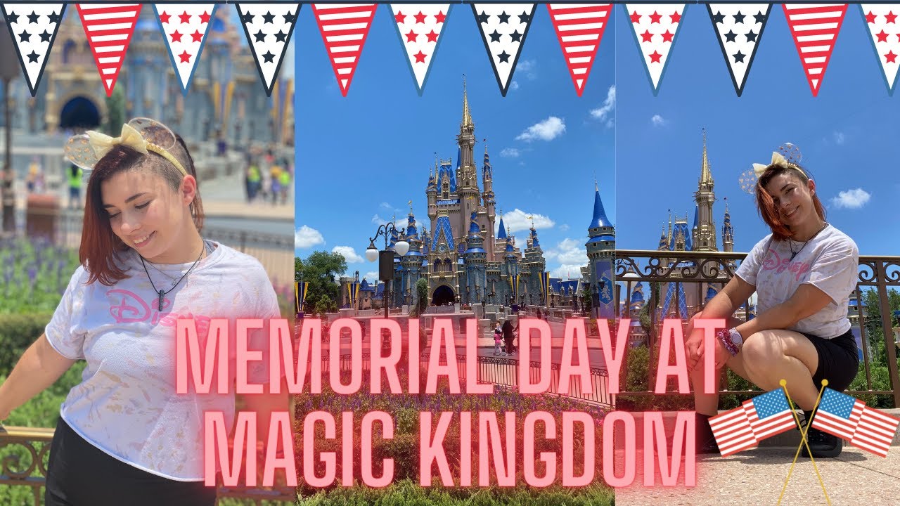 Memorial Day 2021 At Magic Kingdom Memorial Day Crowds YouTube