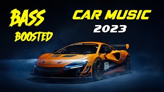 Car Music Mix 2023 Bass Boosted - Best Remix for Cars