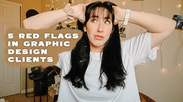 5 RED FLAGS IN NEW GRAPHIC DESIGN CLIENTS | Brand and Website Design
