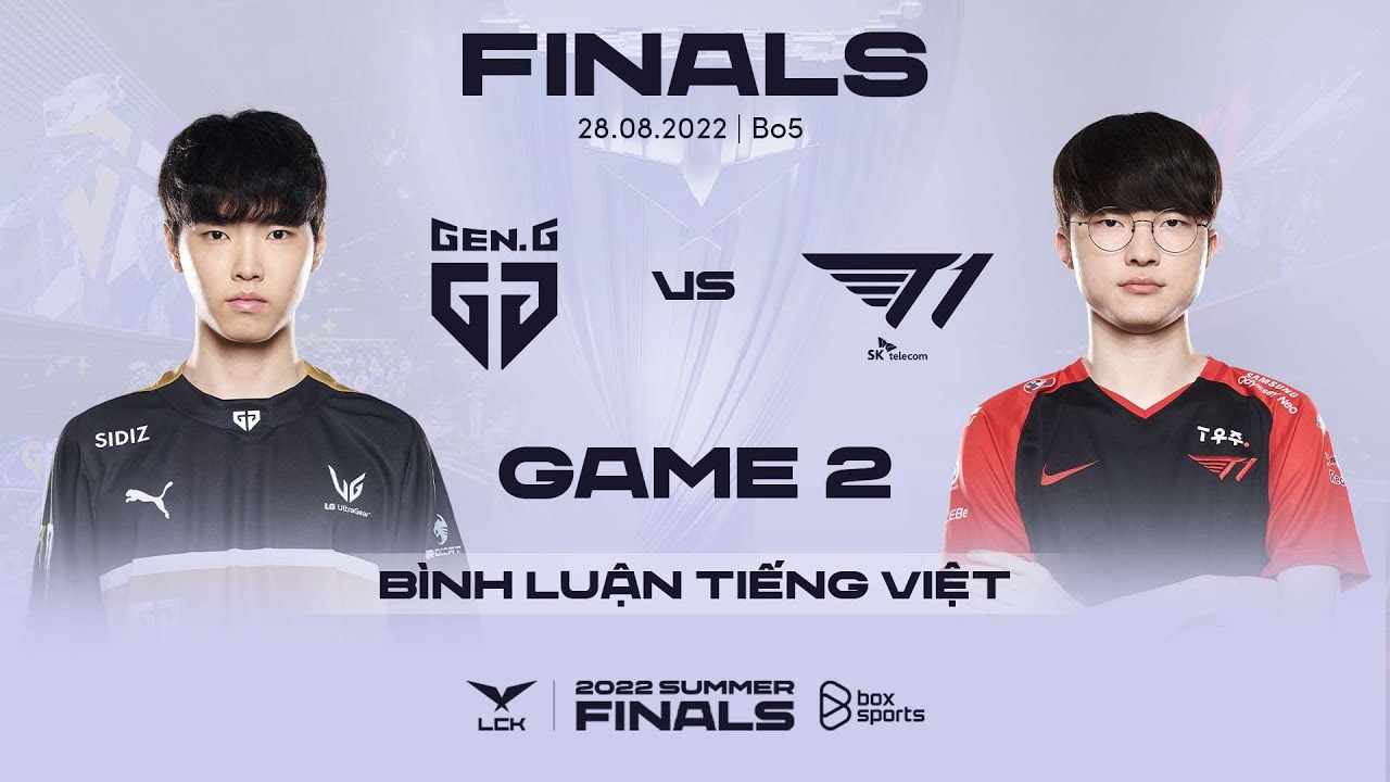 [28.08.2022] GEN vs T1 – Ván 2 | CHUNG KẾT | Bình Luận Tiếng Việt | LCK Mùa Hè 2022