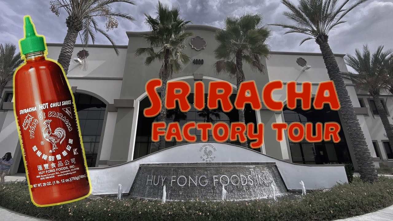 sriracha factory tour 2023