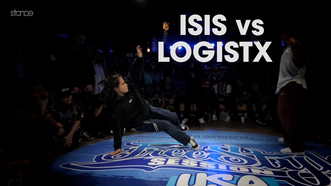 ISIS vs LOGISTX [bgirl final] // stance // FREESTYLE SESSION USA 1v1 ...