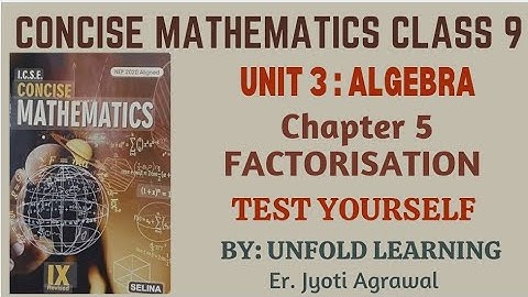 ICSE CLASS 9 || CONCISE MATHEMATICS || 2025-26 || 5. Factorisation || Test Yourself