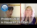 Problem Child in House | 옥탑방의 문제아들 EP.19 - Part.2 [SUB : ENG/2019.03.20]